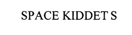 SPACE KIDDETS trademark