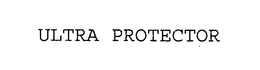 ULTRA PROTECTOR trademark