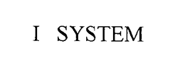 I SYSTEM trademark