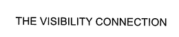 THE VISIBILITY CONNECTION trademark