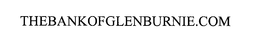 THEBANKOFGLENBURNIE.COM trademark