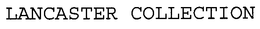 LANCASTER COLLECTION trademark
