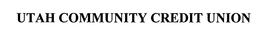 UTAH COMMUNITY CREDIT UNION trademark