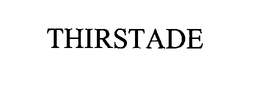 THIRSTADE trademark
