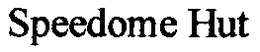 SPEEDOME HUT trademark