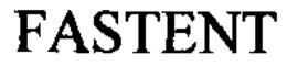 FASTENT trademark