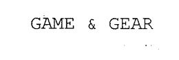 GAME & GEAR trademark