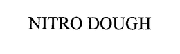 NITRO DOUGH trademark