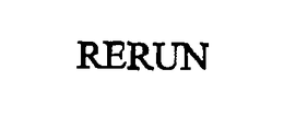 RERUN trademark