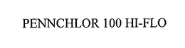 PENNCHLOR 100 HI-FLO trademark