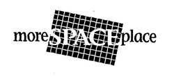 MORE SPACE PLACE trademark