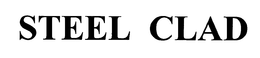 STEEL CLAD trademark