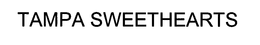 TAMPA SWEETHEARTS trademark