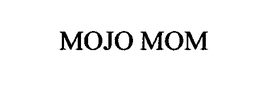 MOJO MOM trademark
