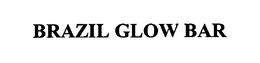 BRAZIL GLOW BAR trademark