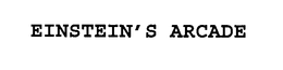 EINSTEIN'S ARCADE trademark