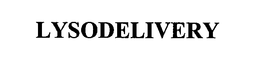 LYSODELIVERY trademark