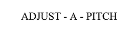 ADJUST-A-PITCH trademark