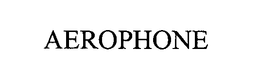 AEROPHONE trademark
