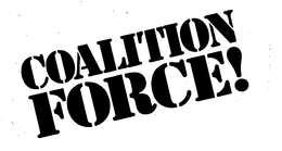 COALITION FORCE! trademark