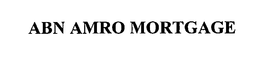 ABN AMRO MORTGAGE trademark