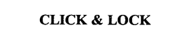 CLICK & LOCK trademark
