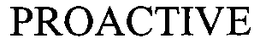 PROACTIVE trademark