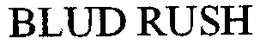BLUD RUSH trademark