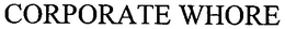 CORPORATE WHORE trademark