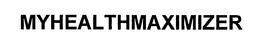 MYHEALTHMAXIMIZER trademark