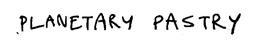 PLANETARY PASTRY trademark