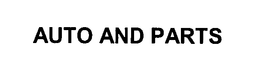 AUTO AND PARTS trademark