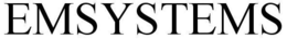 EMSYSTEMS trademark