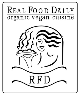 RFD REAL FOOD DAILY ORGANIC VEGETARIAN COOKING trademark