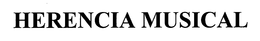 HERENCIA MUSICAL trademark