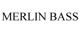 MERLIN BASS trademark
