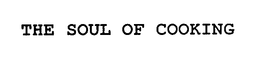 THE SOUL OF COOKING trademark
