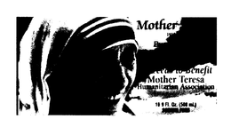 MOTHER TERESA PURE NATURAL SPRING WATER PROCEEDS TO BENEFIT MOTHER TERESA HUMANITARIAN ASSOCIATION 16.9 FL. OZ. (500 ML.) SODIUM FREE trademark
