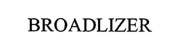 BROADLIZER trademark