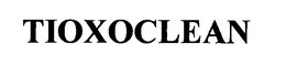 TIOXOCLEAN trademark