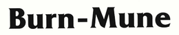 BURN-MUNE trademark