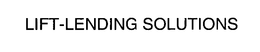 LIFT-LENDING SOLUTIONS trademark
