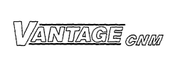 VANTAGE CNM trademark