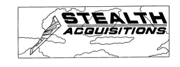 STEALTH ACQUISITIONS trademark