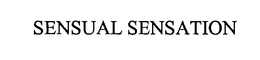 SENSUAL SENSATION trademark