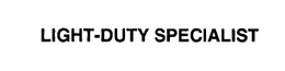 LIGHT-DUTY SPECIALIST trademark