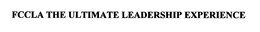 FCCLA THE ULTIMATE LEADERSHIP EXPERIENCE trademark