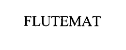 FLUTEMAT trademark