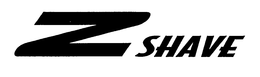 Z SHAVE trademark