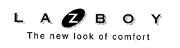 LAZBOY THE NEW LOOK OF COMFORT trademark